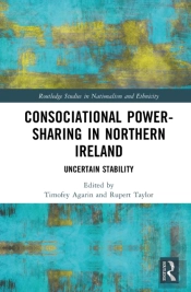 Consociational Power-Sharing In Northern Ireland