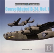 Consolidated B-24 Vol.1