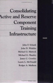 Consolidating Active And Reserve Component Training Infrastructure