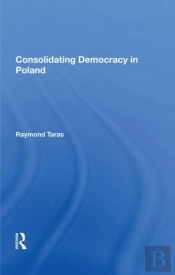 Consolidating Democracy In Poland