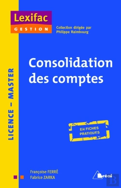 Bertrand.pt - Consolidation Des Comptes ; En Fiches Pratiques