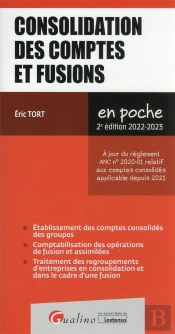 Consolidation Des Comptes Et Fusions, 2eme Edition - A Jour Du Reglement Anc N 2020-01 Relatif Aux C