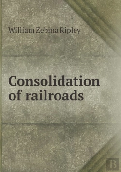 Bertrand.pt - Consolidation Of Railroads
