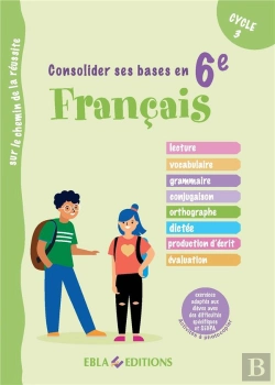 Bertrand.pt - Consolider Ses Bases En Français En 6e ; Exercices Adaptés Aux Élèves Avec Des Difficultés Spécifiques Et Segpa