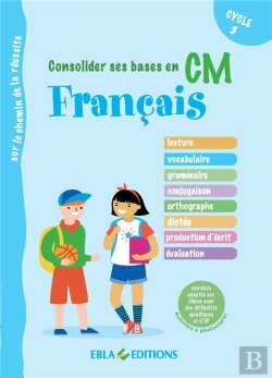Bertrand.pt - Consolider Ses Bases En Français En Cm : Exercices Adaptés Aux Élèves Avec Des Difficultés Spécifiques Et Itep