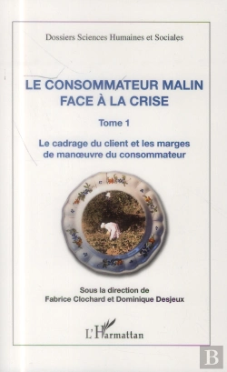 Bertrand.pt - Consommateur Malin Tome 1 ; Face À La Crise, Le Cadrage Du Client Et Les Marges De Manoeuvre Du Consommateur
