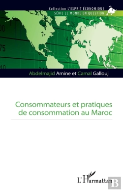 Bertrand.pt - Consommateurs Et Pratiques De Consommation Au Maroc