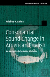 Consonantal Sound Change In American English