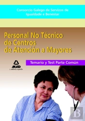 Consorcio Galego De Servizos De Igualdade E Benestar. Personal No Técnico De Centros De Atención A P