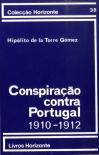 Conspiração Contra Portugal 1910-1912