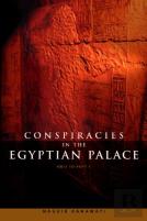 Conspiracies In The Egyptian Palace