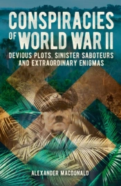 Conspiracies Of World War Ii