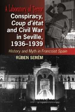 Bertrand.pt - Conspiracy, Coup D'Etat & Civil War In Seville, 1936-1939