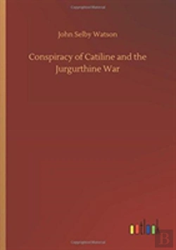 Bertrand.pt - Conspiracy Of Catiline And The Jurgurthine War
