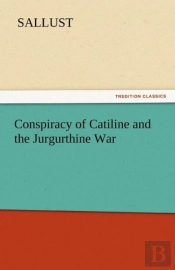 Conspiracy Of Catiline And The Jurgurthine War