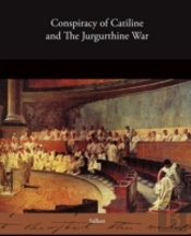 Conspiracy Of Catiline And The Jurgurthine War