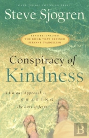 Conspiracy Of Kindness Â€“ A Unique Approach To Sharing The Love Of Jesus