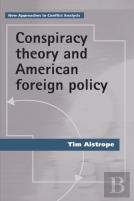 Conspiracy Theory And American Foreign Policy
