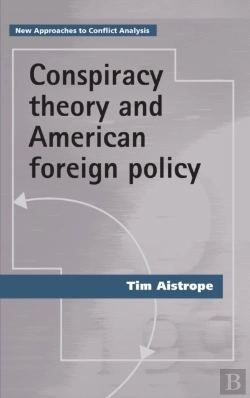 Bertrand.pt - Conspiracy Theory And American Foreign Policy