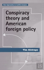Conspiracy Theory And American Foreign Policy