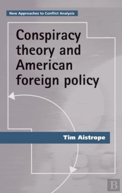 Bertrand.pt - Conspiracy Theory And American Foreign Policy