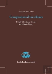 Conspirations D'Un Solitaire ; L'Individualisme Civique De Charles Péguy