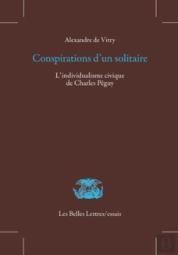 Bertrand.pt - Conspirations D'Un Solitaire ; L'Individualisme Civique De Charles Péguy