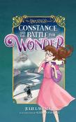 Constance And The Battle For Wonder