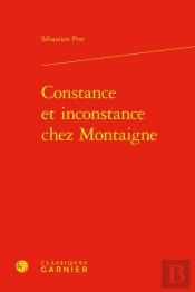 Constance Et Inconstance Chez Montaigne