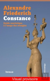 Constance ; Guide Touristique À L'Usage Des Aveugles