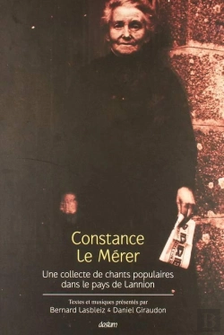 Bertrand.pt - Constance Le Merrer ; Collecte De Chants Populaires Du Tregor