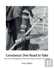 Constance: One Road To Take: The Life An