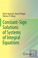 Constant-Sign Solutions Of Systems Of Integral Equations