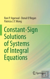 Constant-Sign Solutions Of Systems Of Integral Equations