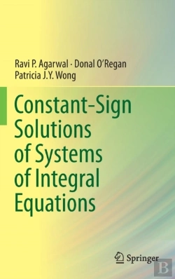 Bertrand.pt - Constant-Sign Solutions Of Systems Of Integral Equations