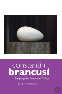 Bertrand.pt - Constantin Brancusi: Sculpting The Essence Of Things