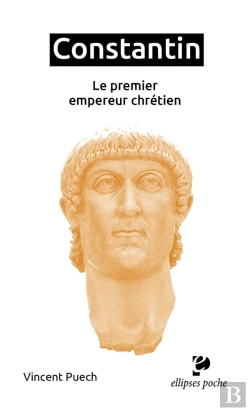Bertrand.pt - Constantin : Le Premier Empereur Chrétien