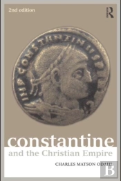 Constantine And The Christian Empire