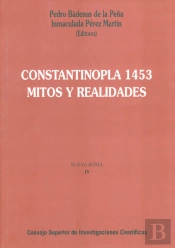 Constantinopla 1453, Mitos Y Realidades