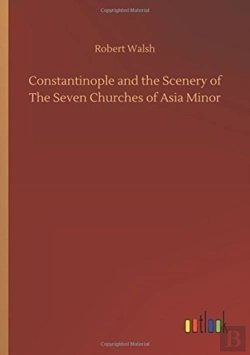 Bertrand.pt - Constantinople And The Scenery Of The Seven Churches Of Asia Minor