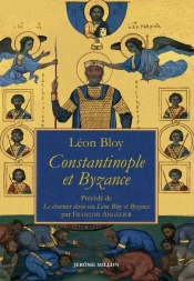 Constantinople Et Byzance : L'Épopée Byzantine Et Gustave Schlumberger ; La Caralcade Furieuse