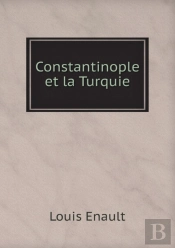 Constantinople Et La Turquie