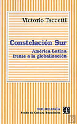 Bertrand.pt - Constelacion Sur: America Latina Frente A La Globalizacion