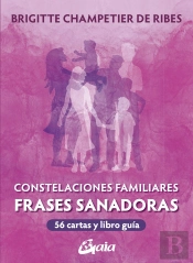 Constelaciones Familiares Frases Sanadoras