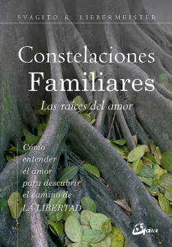 Bertrand.pt - Constelaciones Familiares. Las Raíces Del Amor