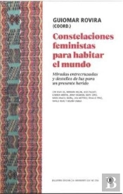 Constelaciones Feministas Para Habitar El Mundo