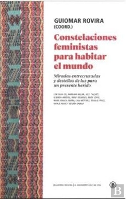 Bertrand.pt - Constelaciones Feministas Para Habitar El Mundo