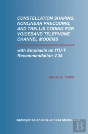 Constellation Shaping, Nonlinear Precoding, And Trellis Coding For Voiceband Telephone Channel Modems