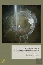 Constellations Of A Contemporary Romanticism