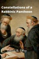 Constellations Of A Rabbinic Pantheon